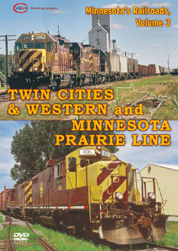 Minnesota&#39;s Railroads, Vol. 3: TC&amp;W and MN Prairie Line