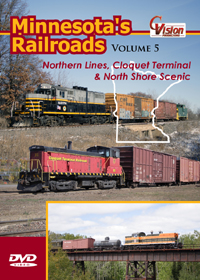 Minnesota&#39;s Railroads, Vol. 5: N. Lines, Cloquet Term., NSSR