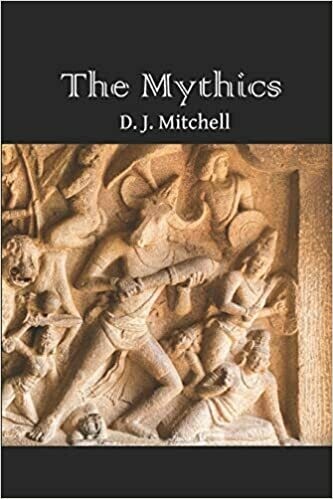 The Mythics, by D.J. Mitchell