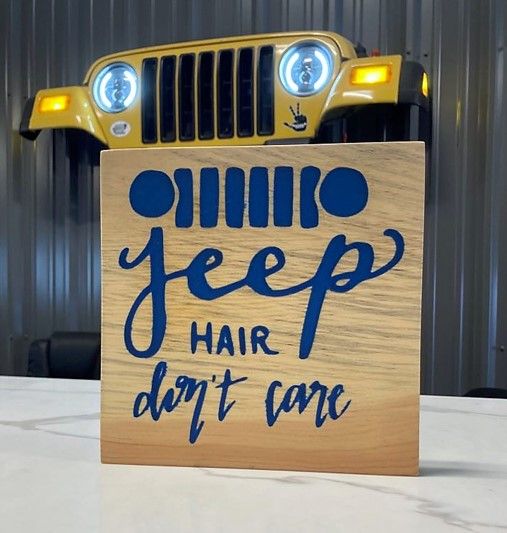 Wood Plaque - Jeep Hair Don&#39;t Care - Blue Epoxy