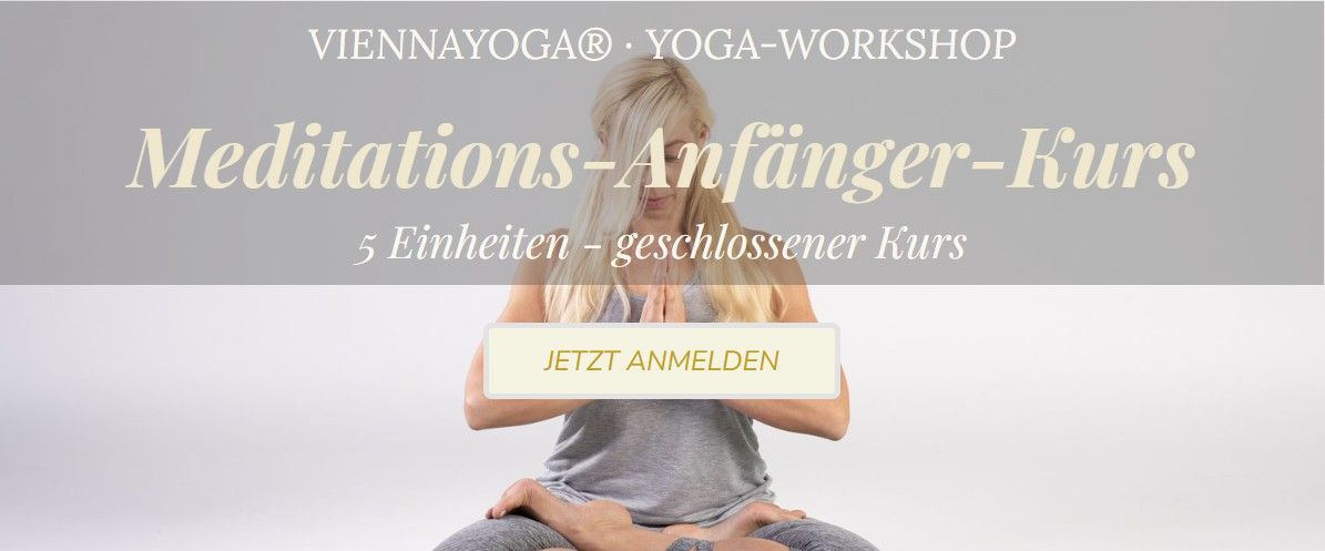 Meditation-Anfänger-Kurs Meditation-Anfänger-Kurs