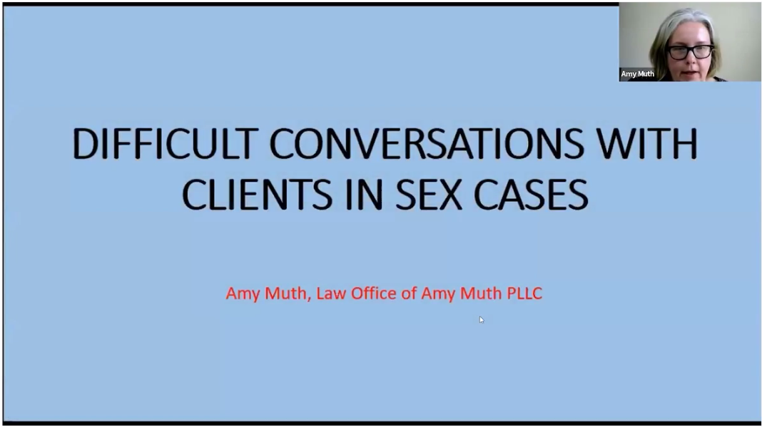 Difficult Conversations with Clients in Sex Offense Cases