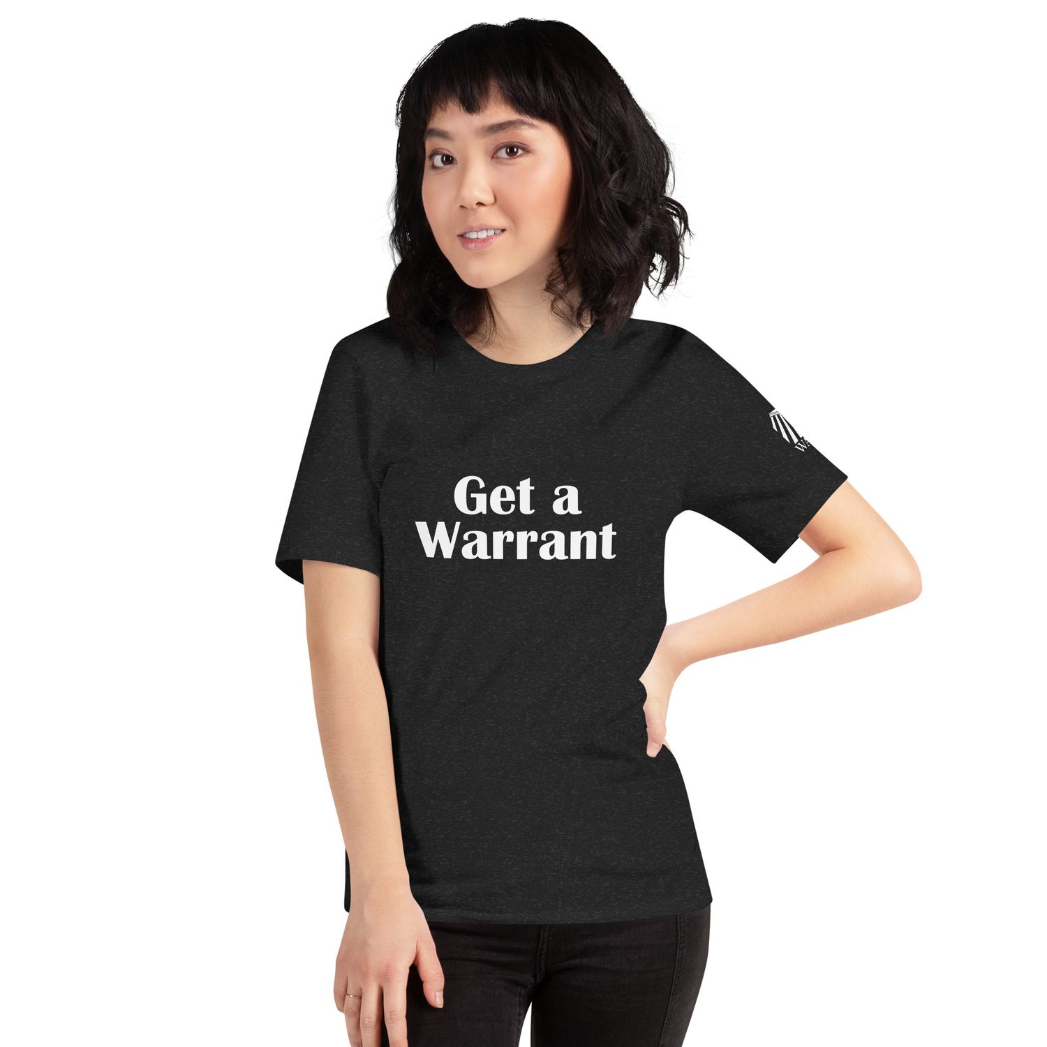 Get a Warrant Shirt - White Text