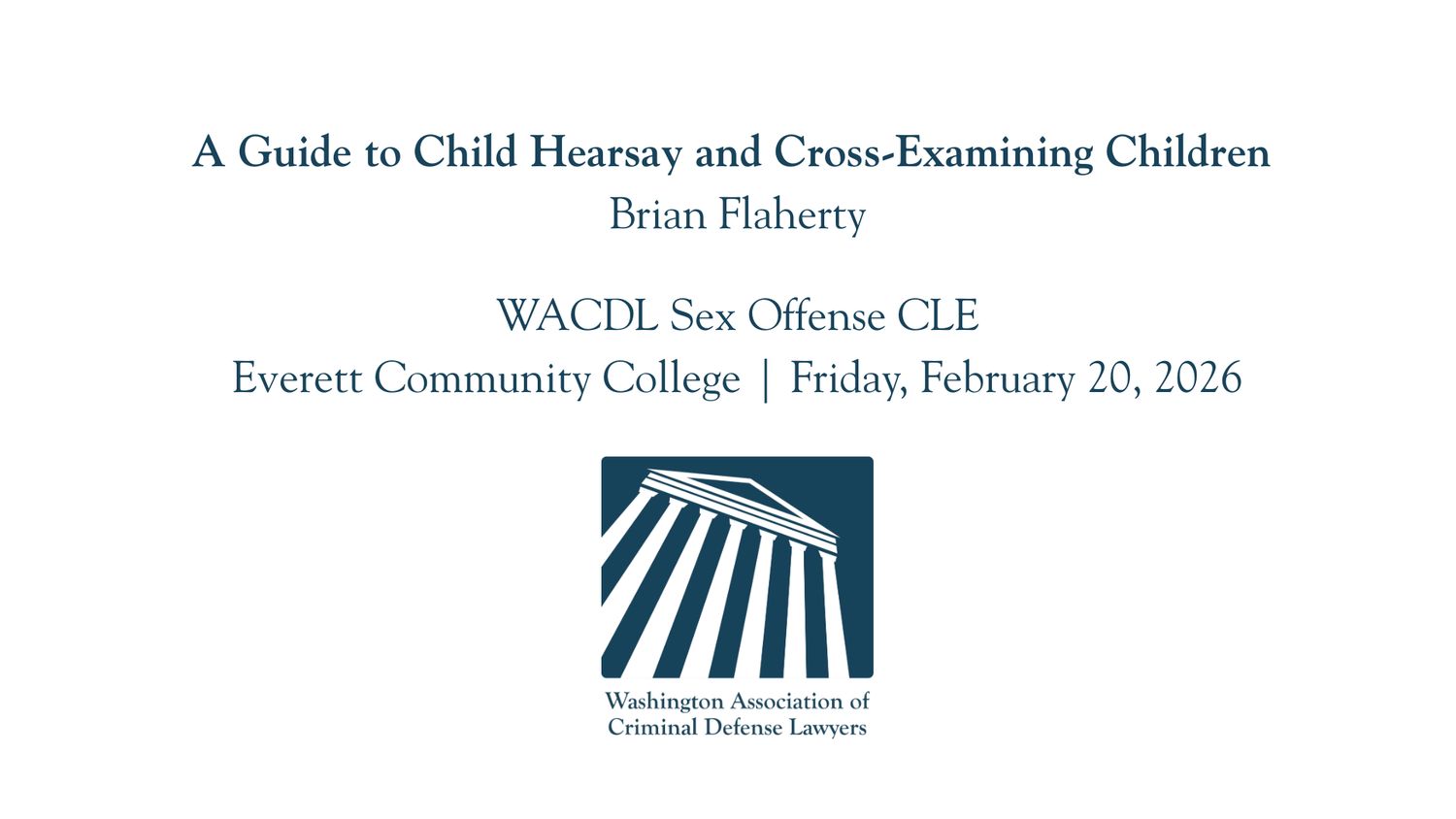 A Guide to Child Hearsay and Cross-Examining Children