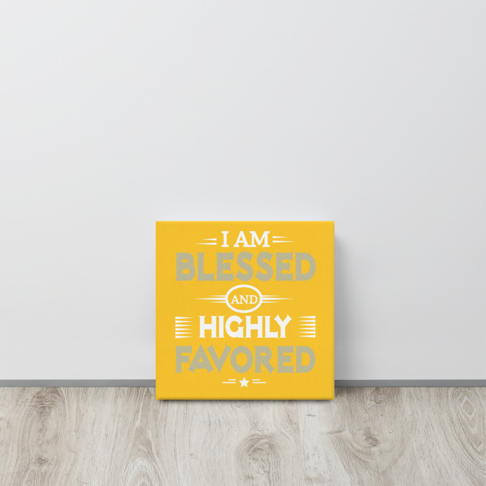 Wall Canvas-"Blessed and Highly Favored"