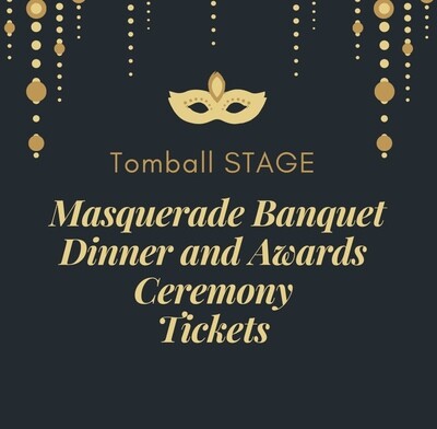 2023-2024 Tomball STAGE Banquet Ticket - Food Included