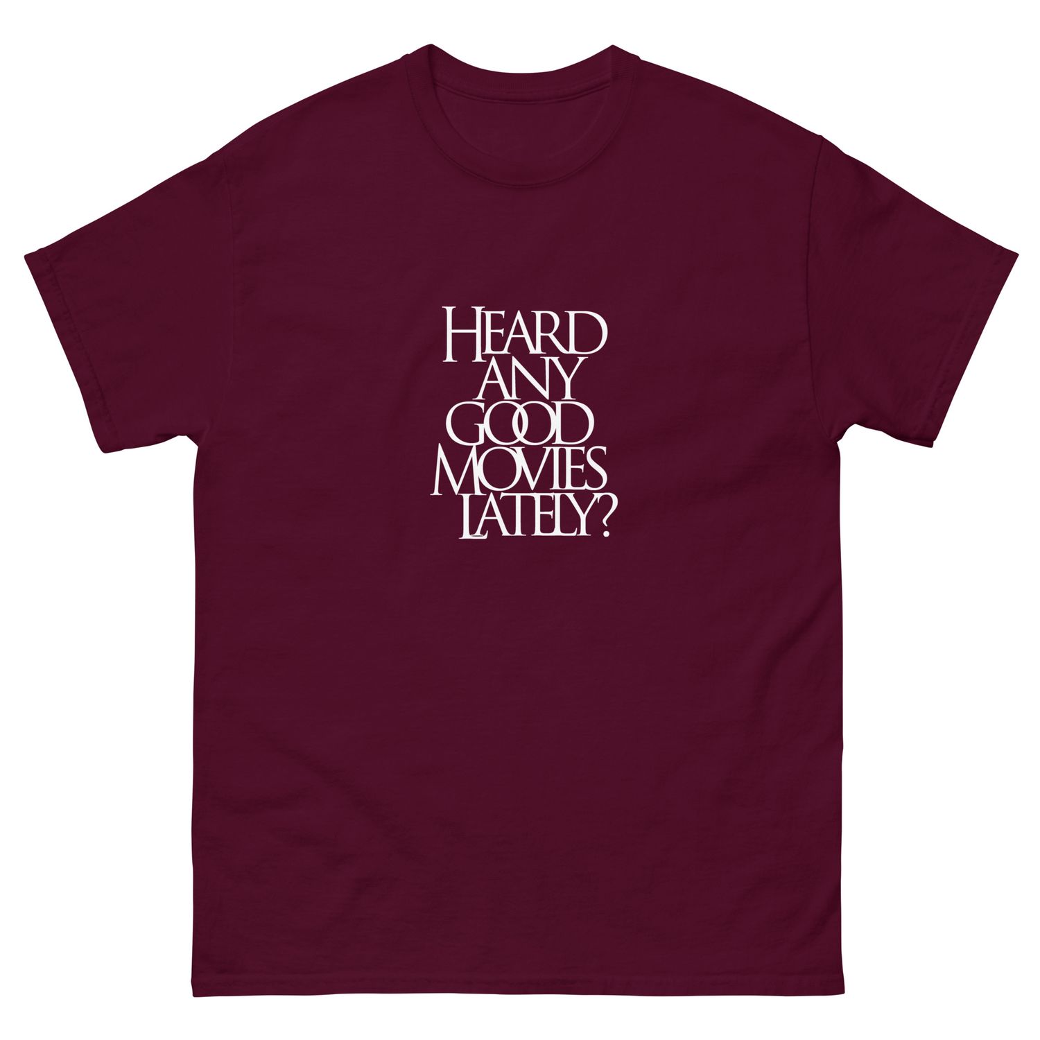 Heard Any Good Movies Unisex Tee