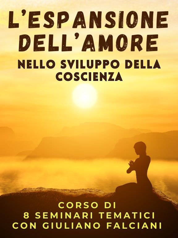 L'espansione dell'Amore nello sviluppo della Coscienza