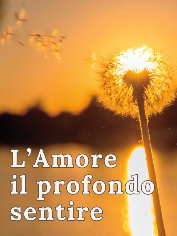 L'Amore il profondo sentire