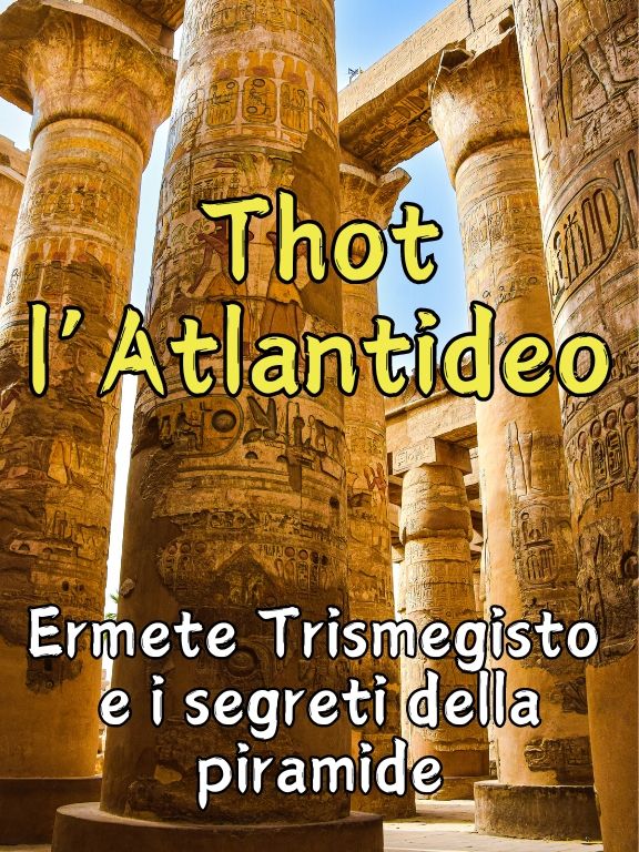 Thot l'Atlantideo e le Tavole di Smeraldo