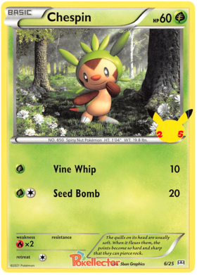 Chespin 6/25