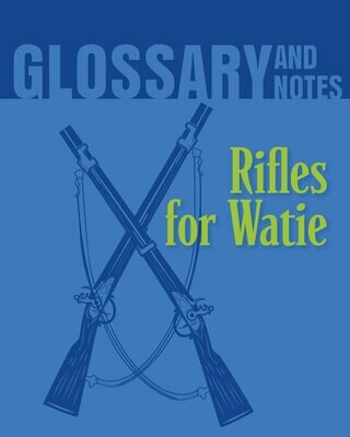Glossary and Notes - Rifles for Watie