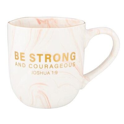 Be Strong and Courageous Mug