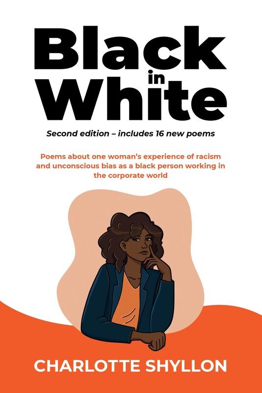 Black in White 2nd Edition - includes 15 new poems