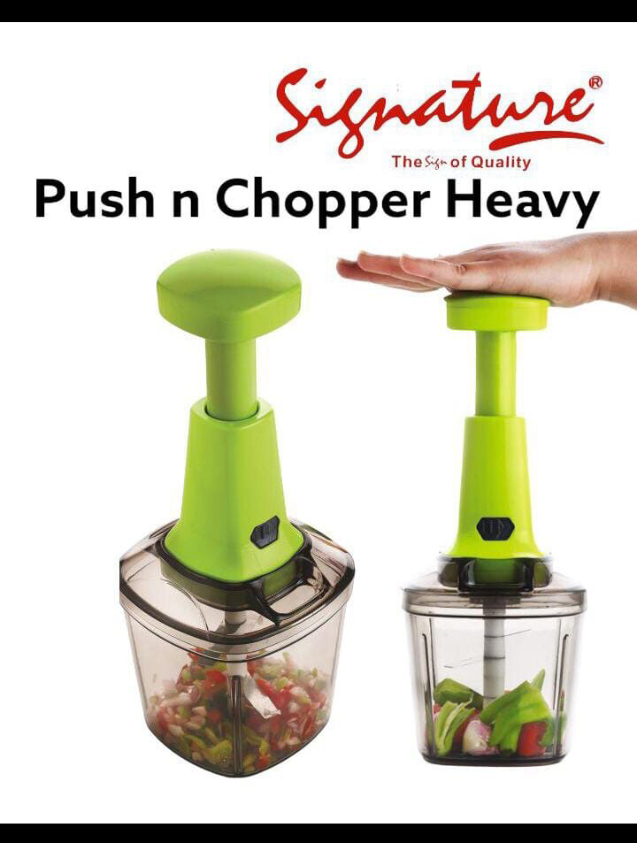 Push and chopper