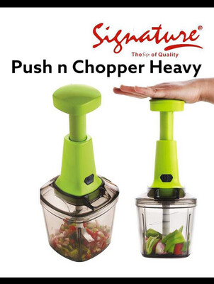 Push and chopper