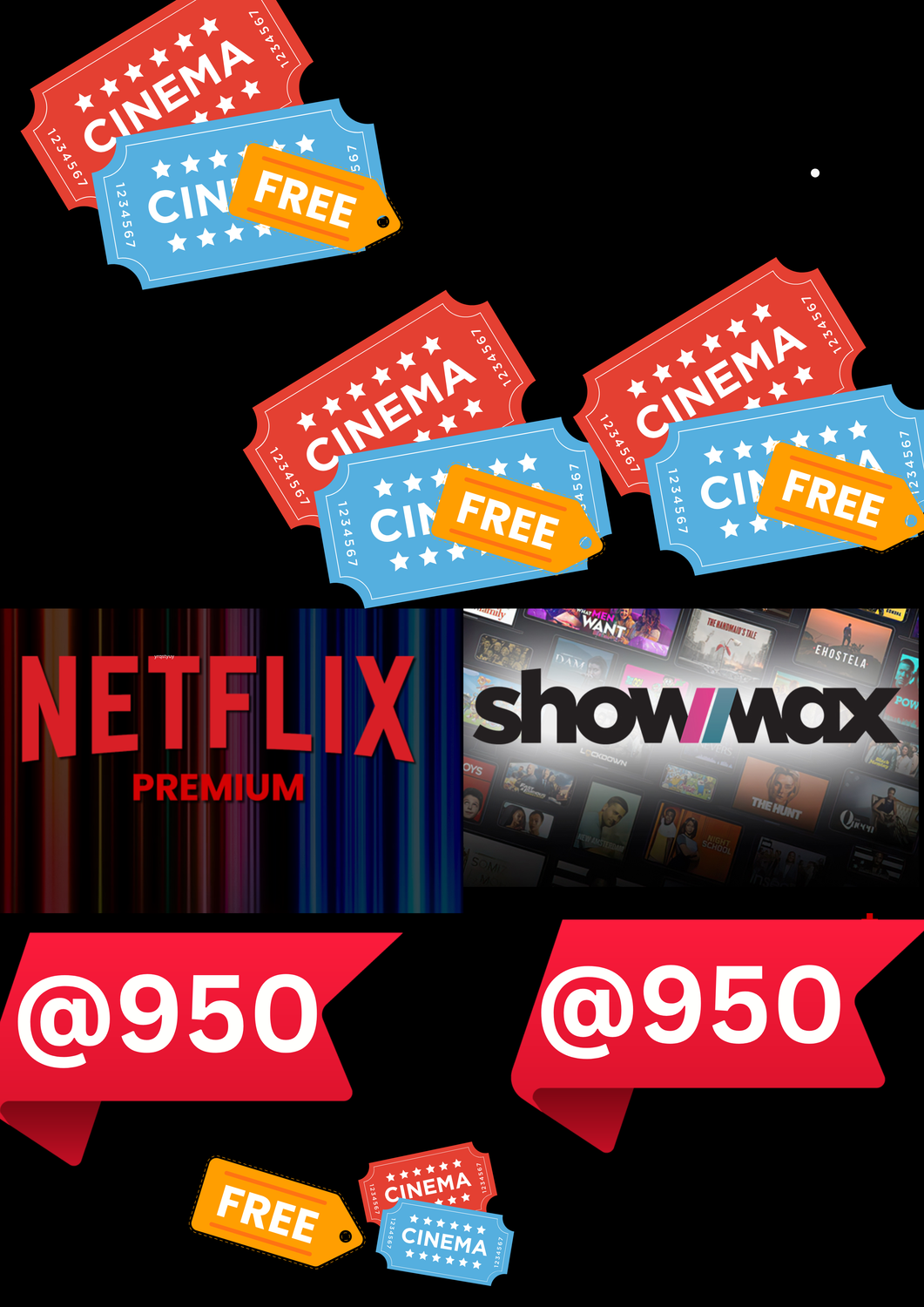 SHOWMAX&amp; NETFLIX + FREE MOVIE TICKETS