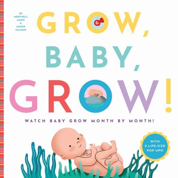 Familius, LLC Grow, Baby, Grow!