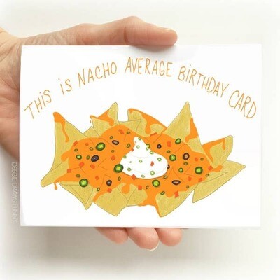 Nacho Average Birthday Card Funny Birthday Card Pun Card