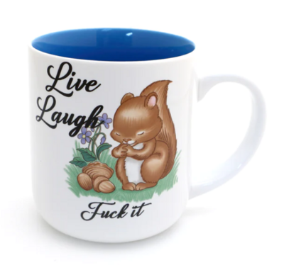 Live Laugh F It Squirrel 16oz Mug