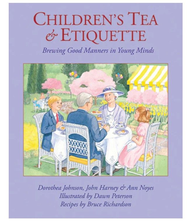 Elmwood Inn Fine Teas And Benjamin Press- Children's Tea And Etiquette