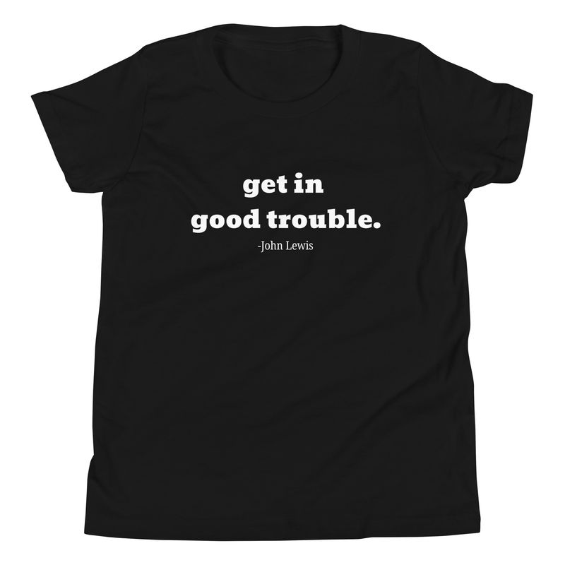 &quot;Good Trouble&quot; Youth Tee