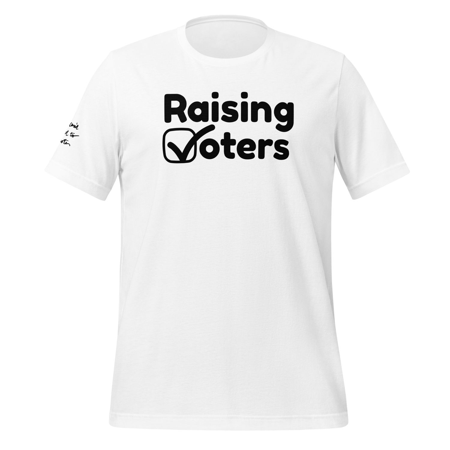Raising Voters-Adult Unisex Tee (White)
