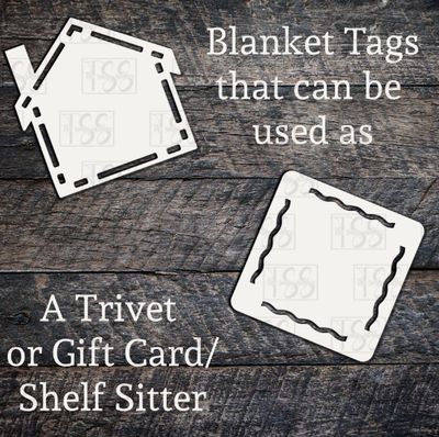 House or Square Sublimation MDF Blanket Tag/ Trivet? Shelf Sitter