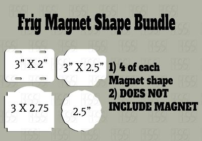 Frig Magnet Bundle in MDF or Sublimation Acrylic