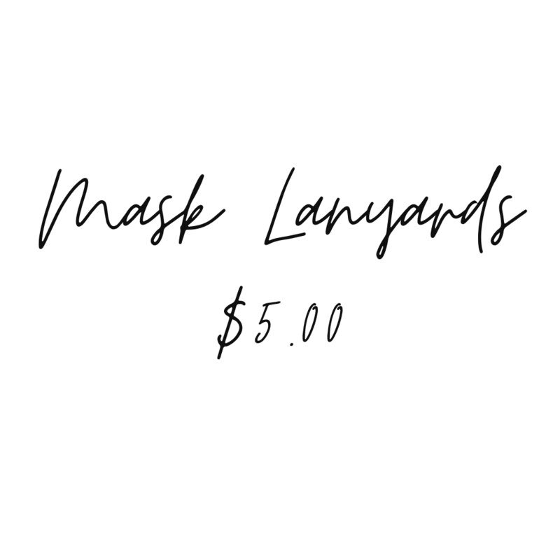 Mask Lanyard - LOCAL PICKUP ONLY