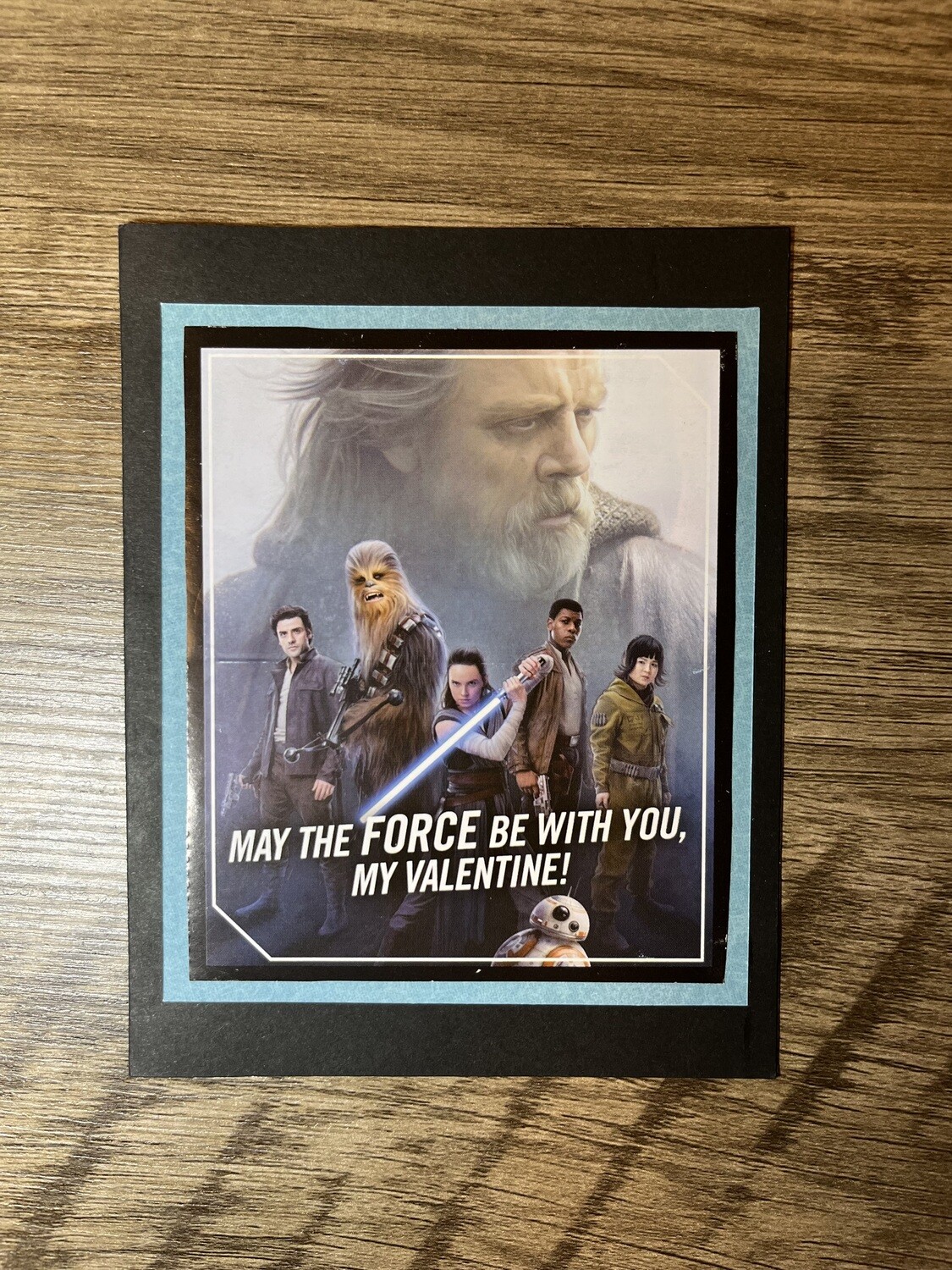 May the Force Be With You, My Valentine!