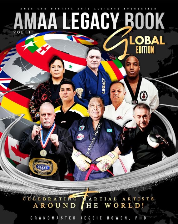 AMAA Legacy Book Global Edition: Celebrating Martial Artists Around the World Vol. II