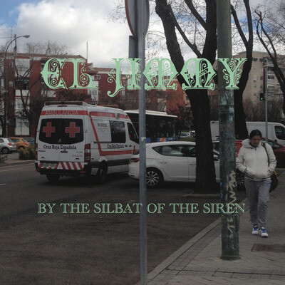 BY THE SILBAT OF THE SIREN-EL JIMMY