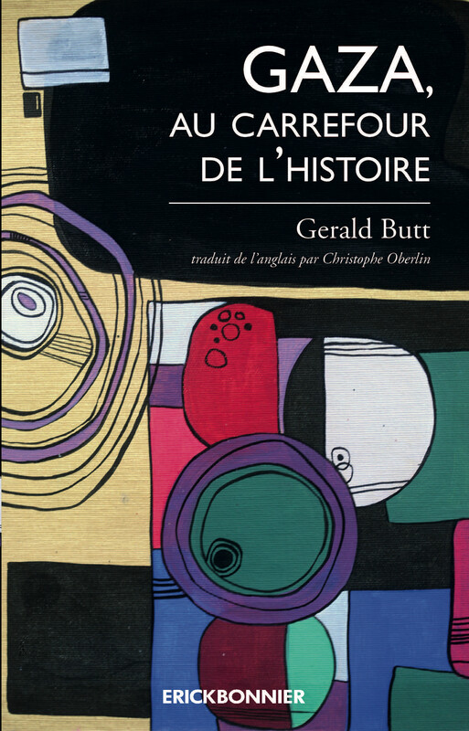 GAZA AU CARREFOUR DE L’HISTOIRE