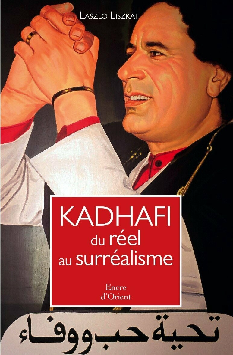 KADHAFI, DU RÉEL AU SURRÉALISME