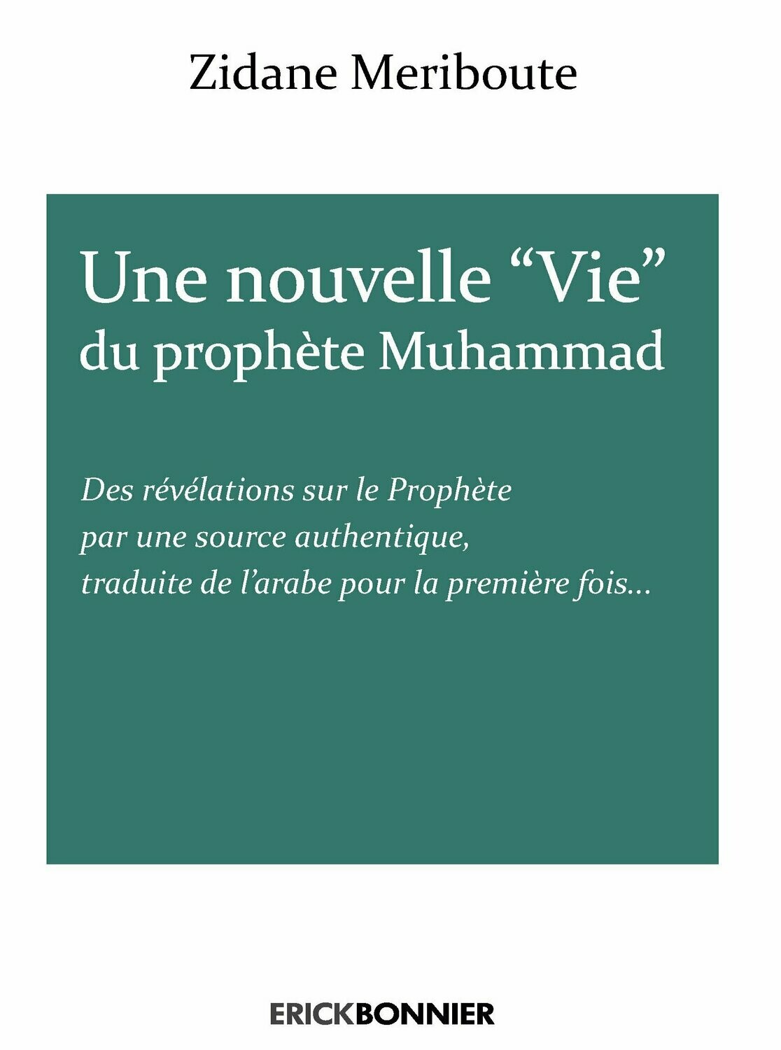 UNE NOUVELLE « VIE » DU PROPHÈTE MUHAMMAD