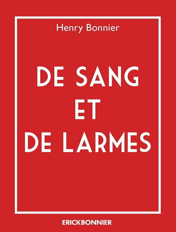 DE SANG ET DE LARMES