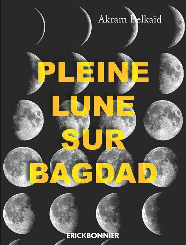 PLEINE LUNE SUR BAGDAD