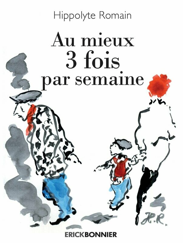 AU MIEUX 3 FOIS PAR SEMAINE