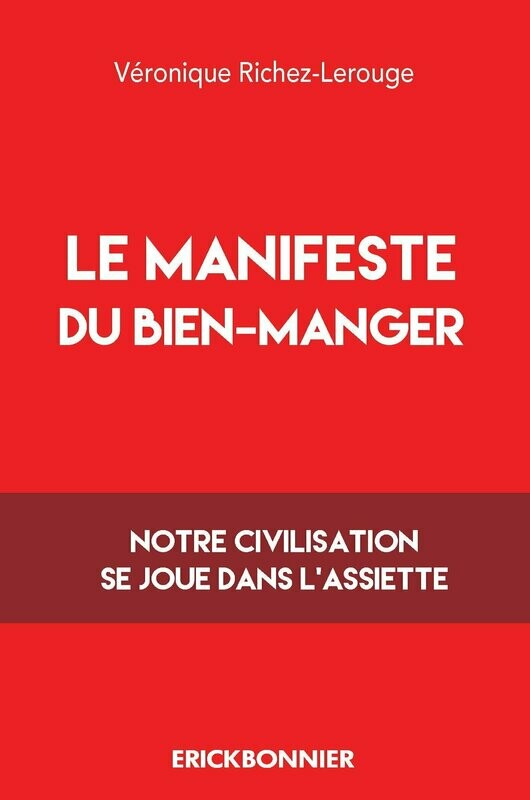 LE MANIFESTE DU BIEN-MANGER