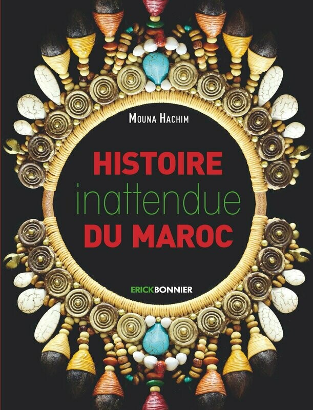 HISTOIRE INATTENDUE DU MAROC