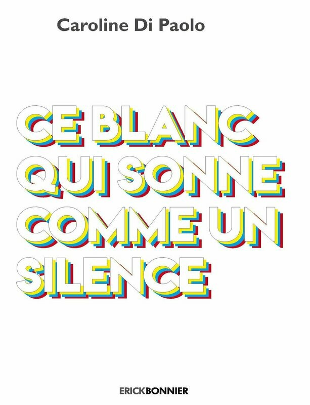 CE BLANC QUI SONNE COMME UN SILENCE