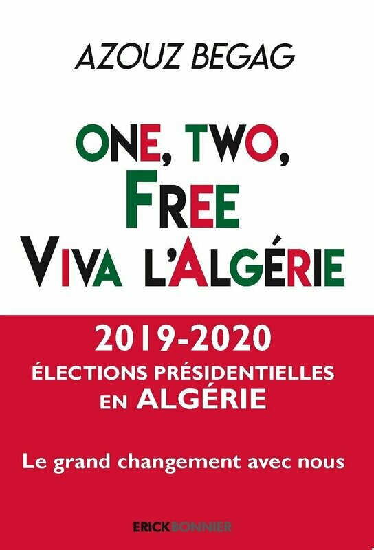 ONE, TWO, FREE
VIVA L’ALGÉRIE