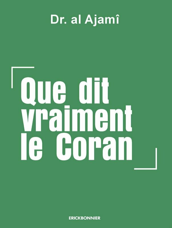 QUE DIT VRAIMENT LE CORAN