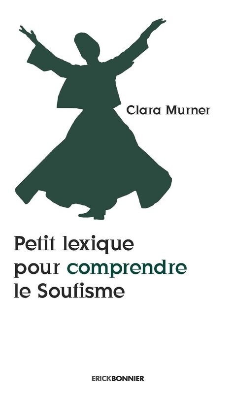 LE PETIT LEXIQUE POUR COMPRENDRE LE SOUFISME
