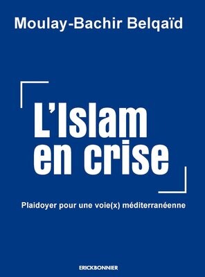 L'ISLAM EN CRISE