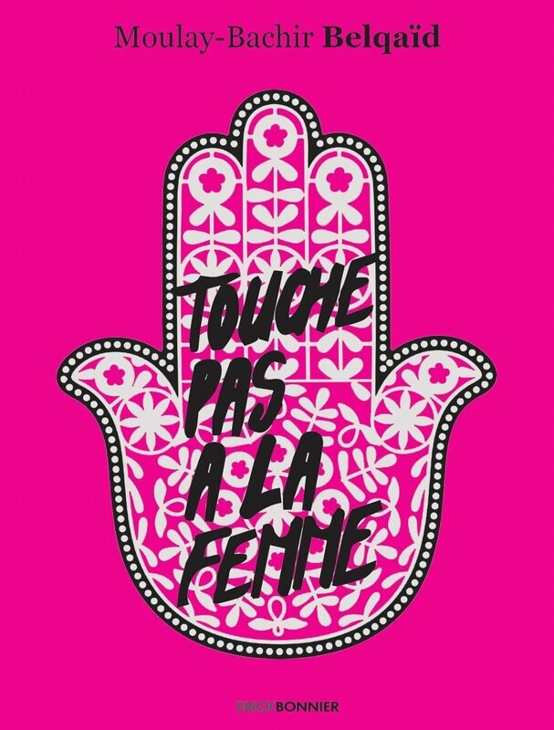 TOUCHE PAS A LA FEMME