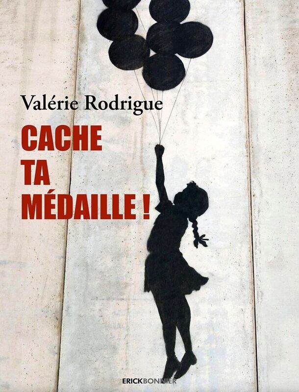 CACHE TA MÉDAILLE