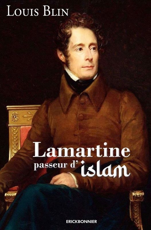 LAMARTINE, PASSEUR D’ISLAM
