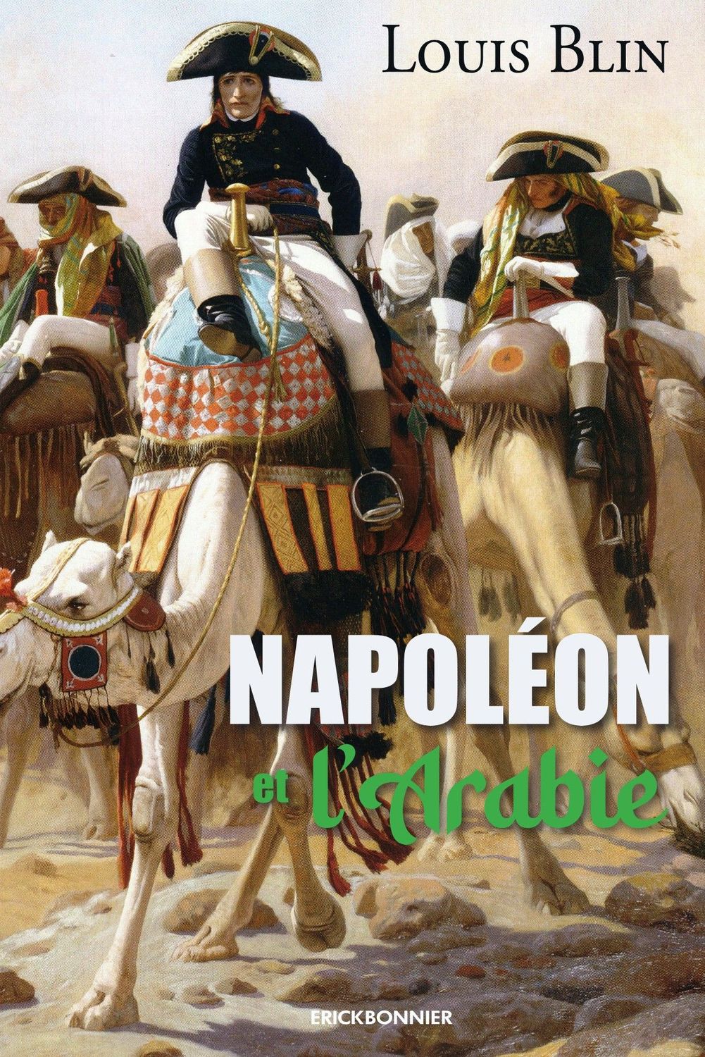 NAPOLÉON ET L’ARABIE NAPOLÉON ET L’ARABIE